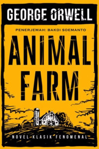 Image of Animal Farm : Novel Klasik Fenomenal