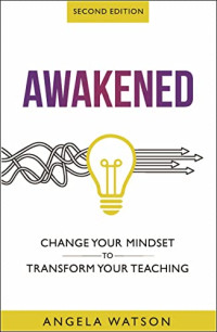 Image of Awakened: change your mindset to transform your teaching