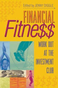 Image of Financial Fitness : work out at the investment club