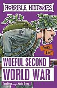 Image of Horrible Histories : Woeful Second World War