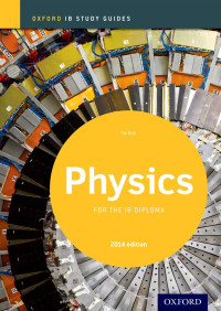 Image of IB Study Guides Physics For The IB Diploma 2014 Edition