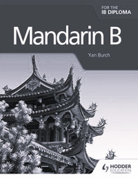Image of Mandarin B for the IB Diploma (copy)