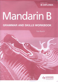 Image of Mandarin B For The IB Diploma Grammar and Skills Workbook