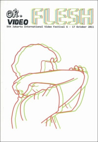 Image of OK. Video FLESH: 5th Jakarta International Video Festival