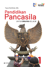 Image of Pendidikan Pancasila untuk SMA/MA Kelas X Kurikulum Merdeka Revisi