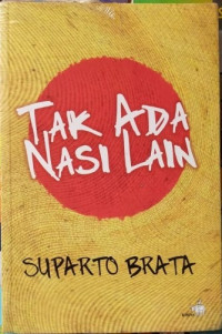 Image of Tak Ada Nasi Lain