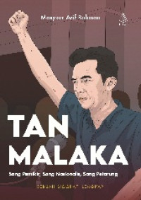 Image of Tan Malaka : Sang Pemikir, Sang Nasionalis, Sang Petarung