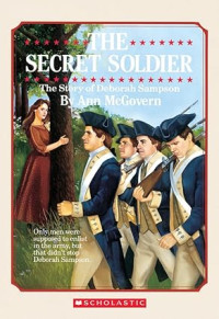 Image of The Secret Soldier: The Story of Deborah Sampson