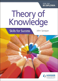 Image of Theory of knowledge for the IB Diploma : Skills for Success