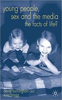 Image of Young People, Sex and the Media : The facts of life